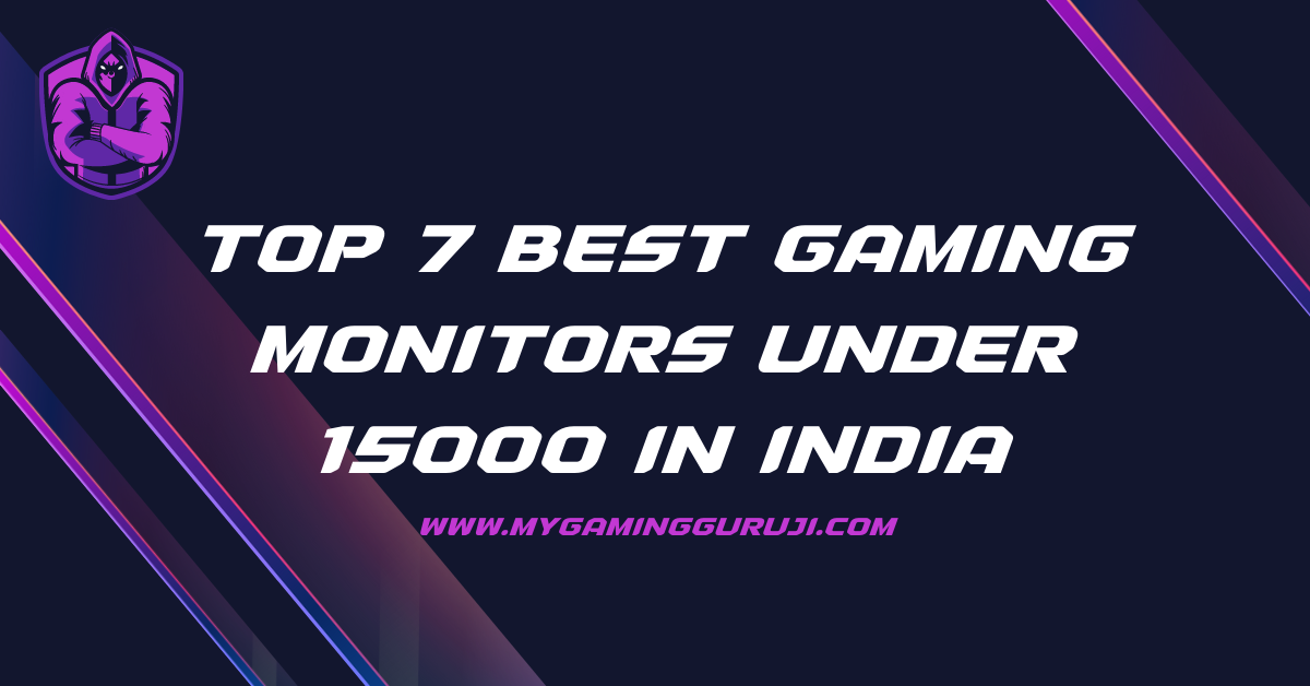 Best Gaming Monitors Under 15000 in India