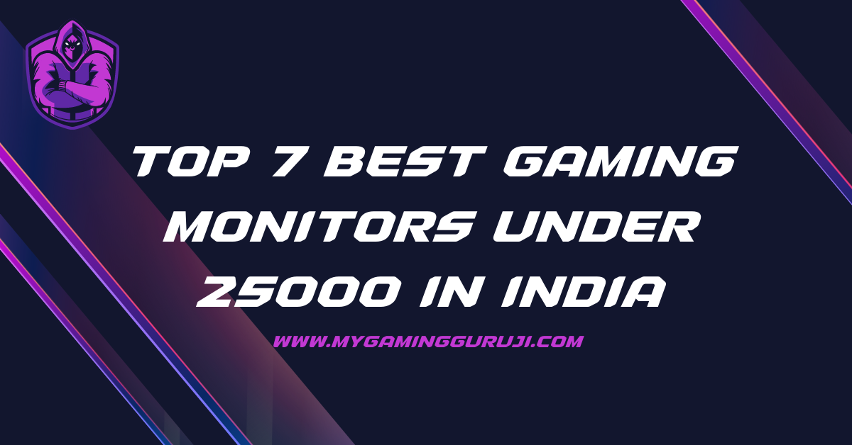 Best Gaming Monitors Under 25000 in India