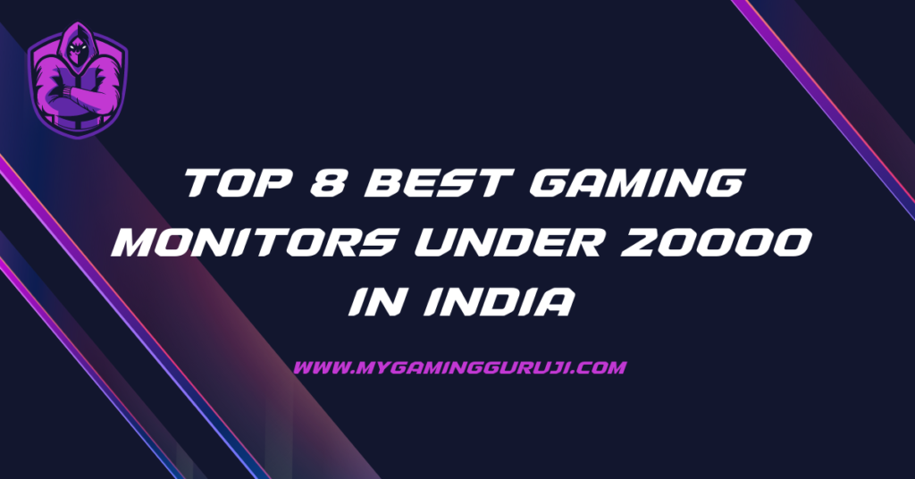 Best Gaming Monitors Under 20000 in India