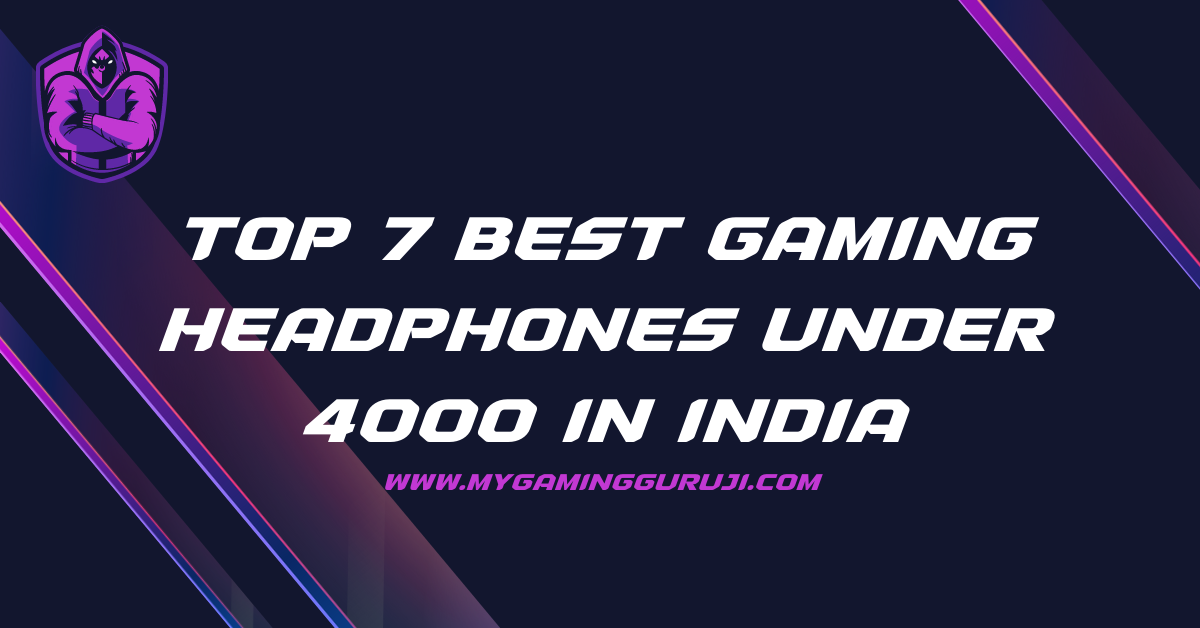 Best Gaming Headphones Under 4000