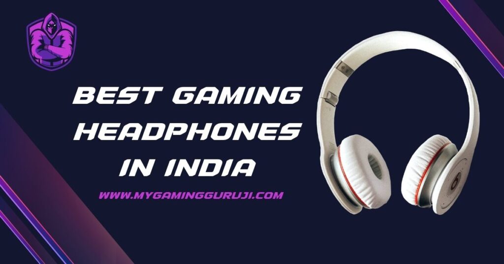 Best Gaming Headphones in India
