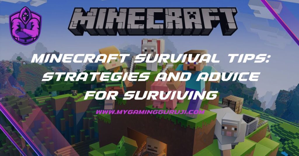 Minecraft Survival Tips_ Strategies and Advice for Surviving